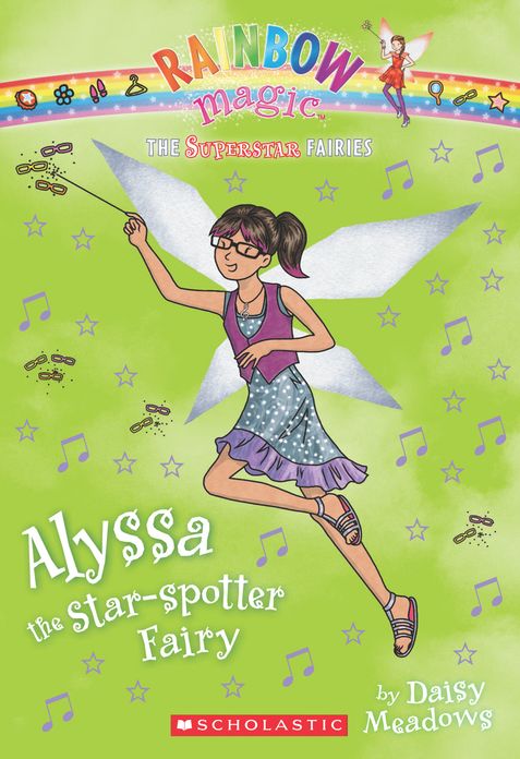 Alyssa the Star-Spotter Fairy (Rainbow Magic: Superstar Fairies Series #6)