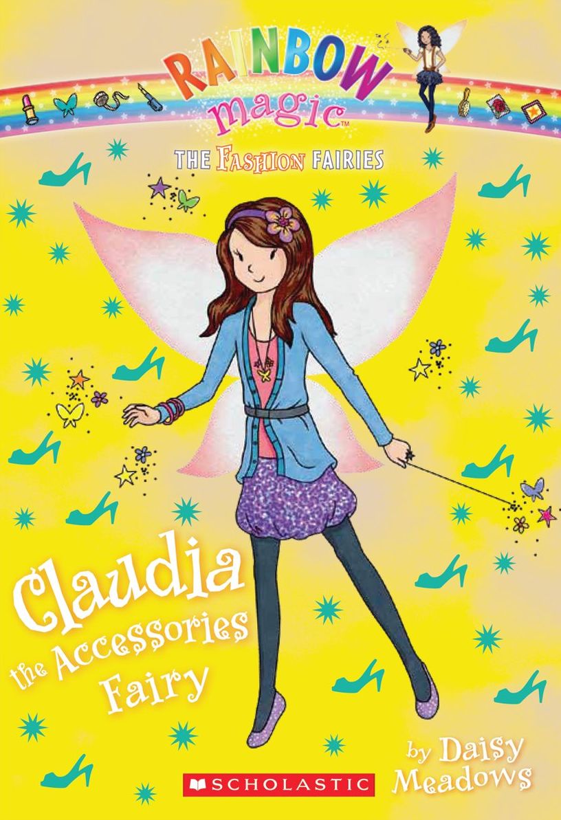 Claudia the Accessories Fairy (Rainbow Magic: Fashion Fairies Series #2)