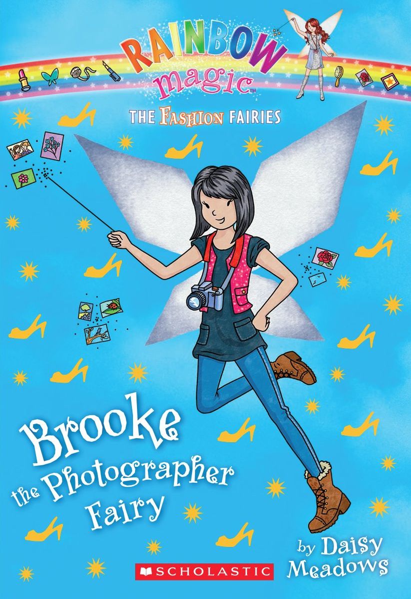Brooke the Photographer Fairy (Rainbow Magic: Fashion Fairies Series #6)
