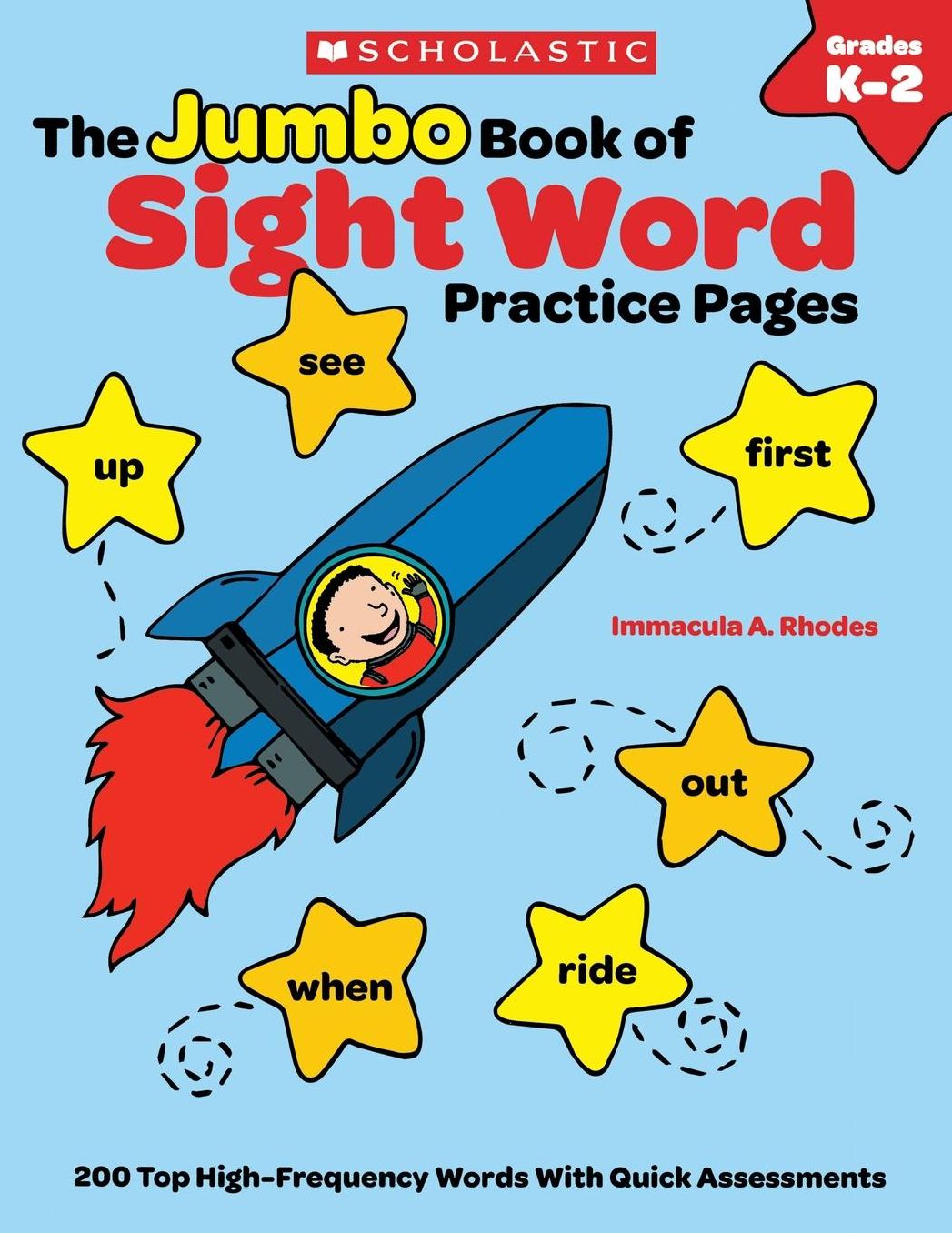 The The Jumbo Book of Sight Word Practice Pages: Super-Fun Reproducibles That Help Kids Read, Write, and Really Learn 200 Key High-Frequency Words