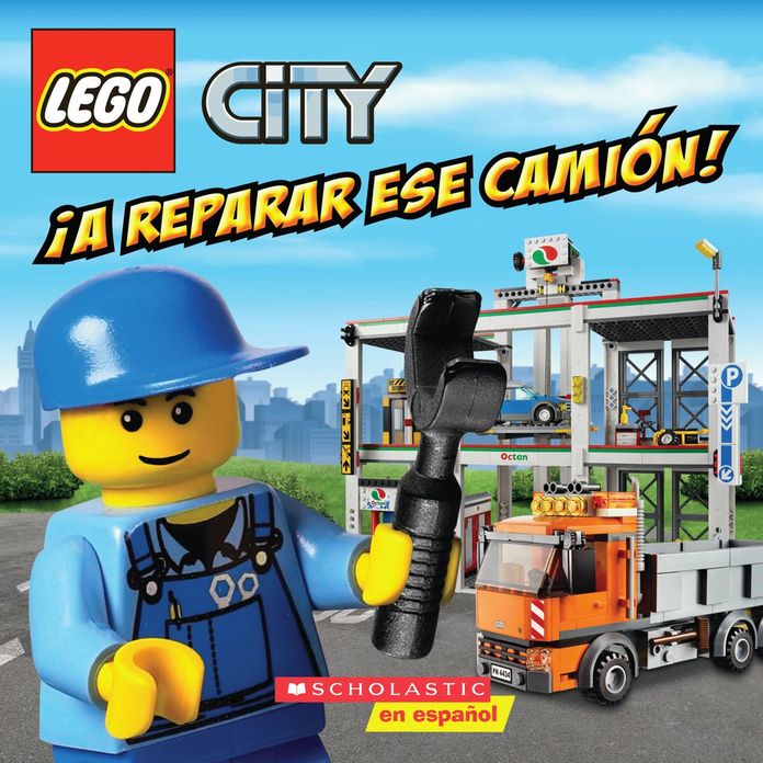 LEGO City: A reparar ese camion!: (Spanish language edition of LEGO City: Fix That Truck!)