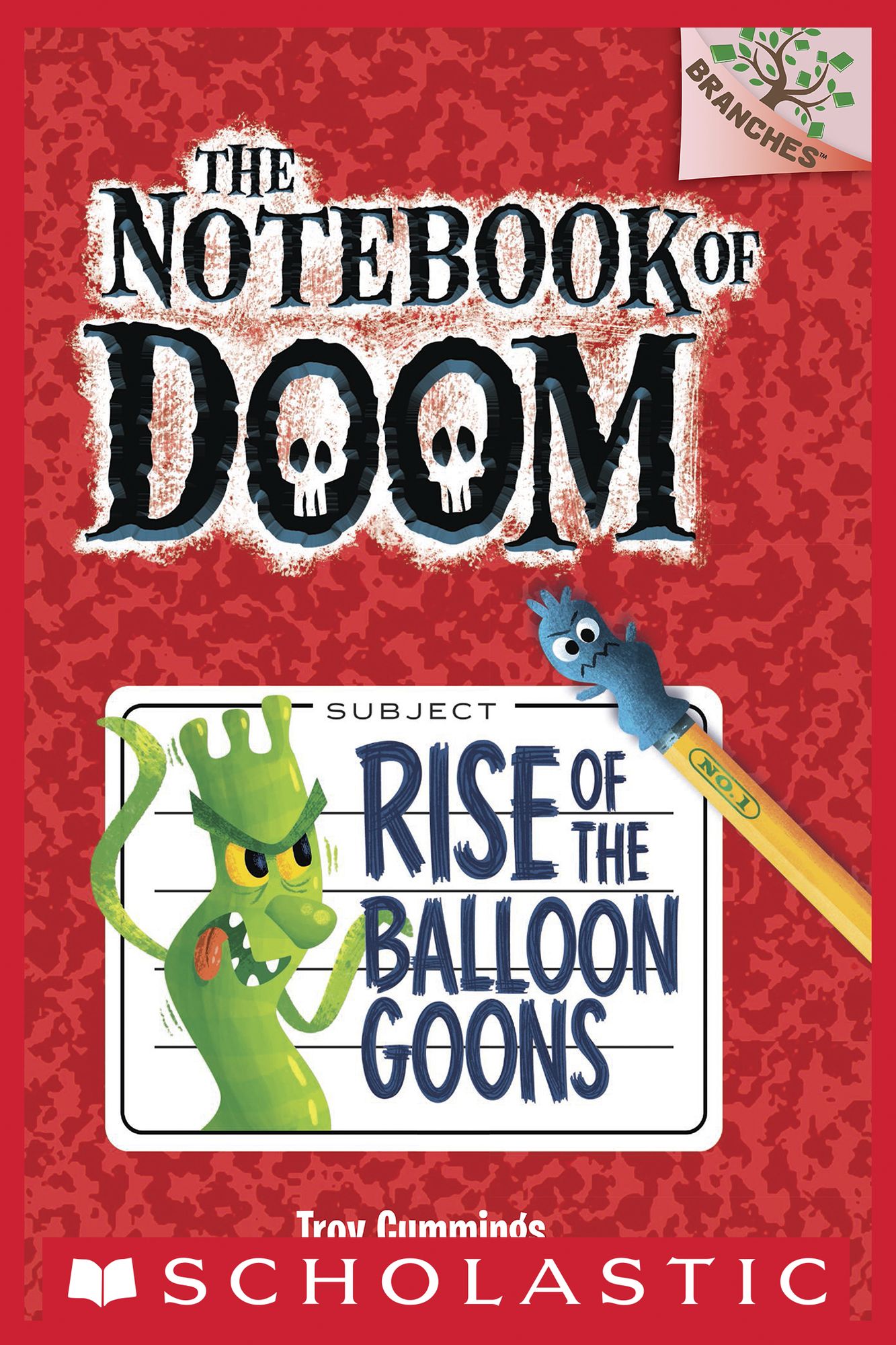 Rise of the Balloon Goons (The Notebook of Doom Series #1)