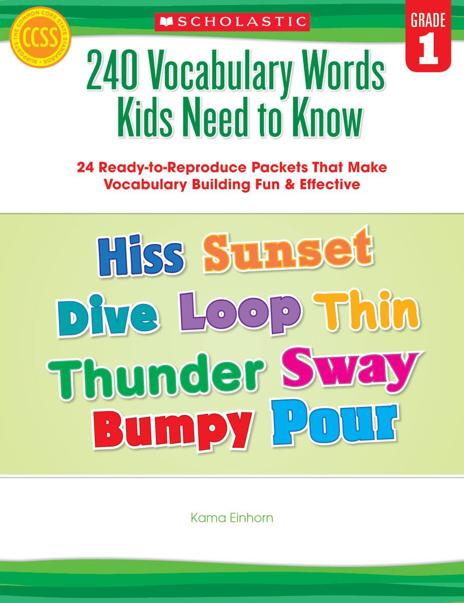 240 Vocabulary Words Kids Need to Know: Grade 1: 24 Ready-to-Reproduce Packets That Make Vocabulary Building Fun & Effective (PagePerfect NOOK Book)