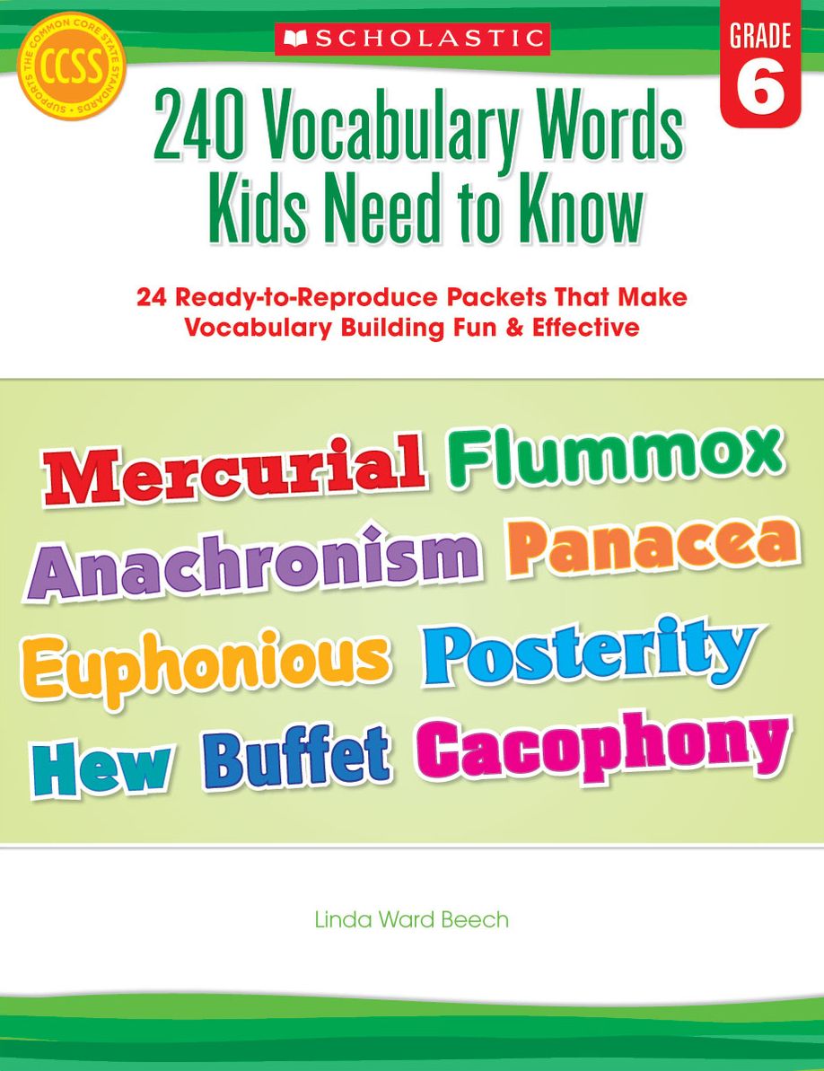 240 Vocabulary Words Kids Need to Know: Grade 6: 24 Ready-to-Reproduce Packets That Make Vocabulary Building Fun & Effective (PagePerfect NOOK Book)