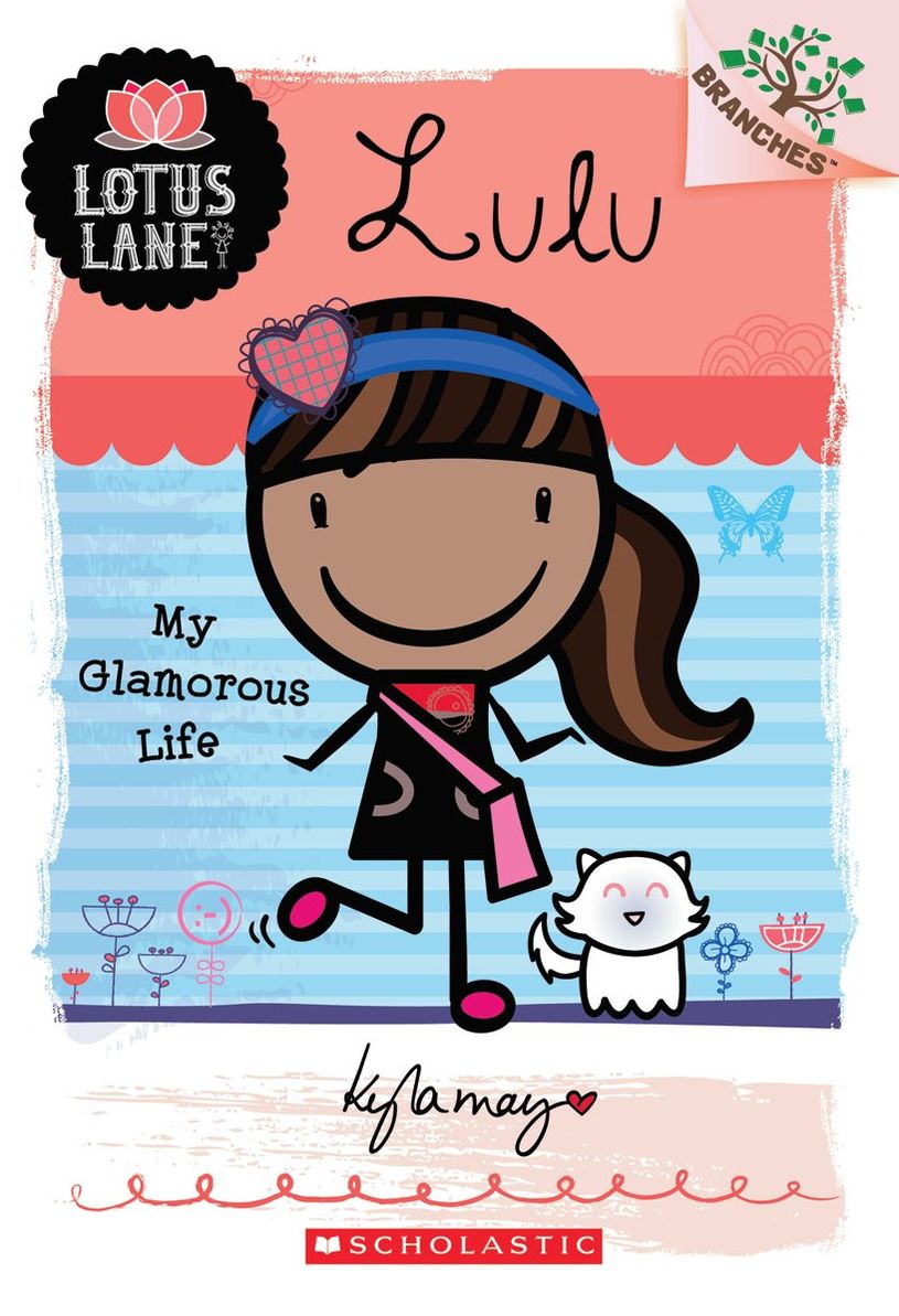 Lulu: My Glamorous Life (Lotus Lane Series #3)