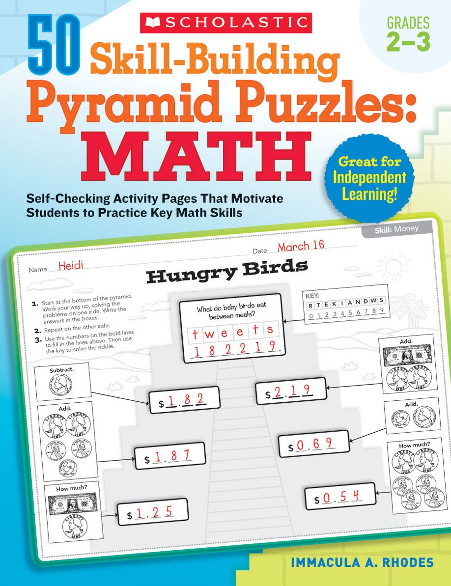 50 Skill-Building Pyramid Puzzles: Math (Grades 2-3): Self-Checking Activity Pages That Motivate Students to Practice Key Math Skills
