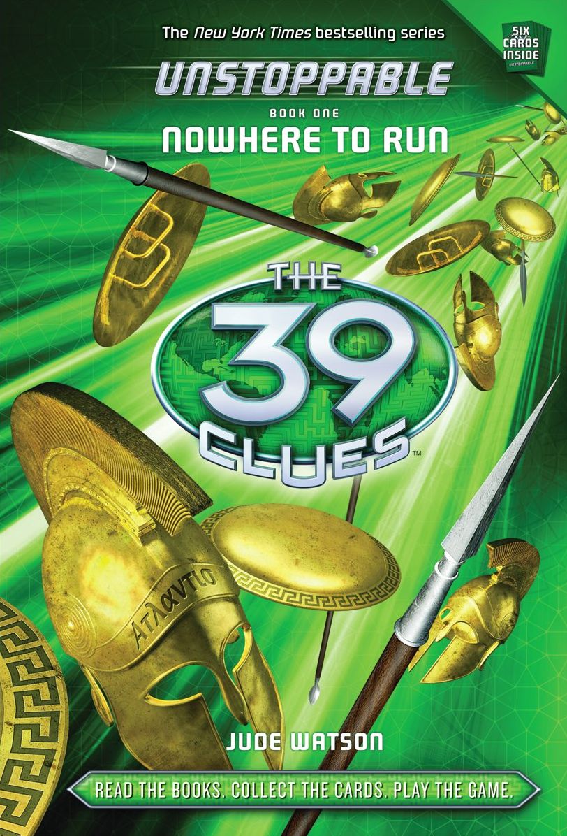 Nowhere to Run (The 39 Clues: Unstoppable Series #1)