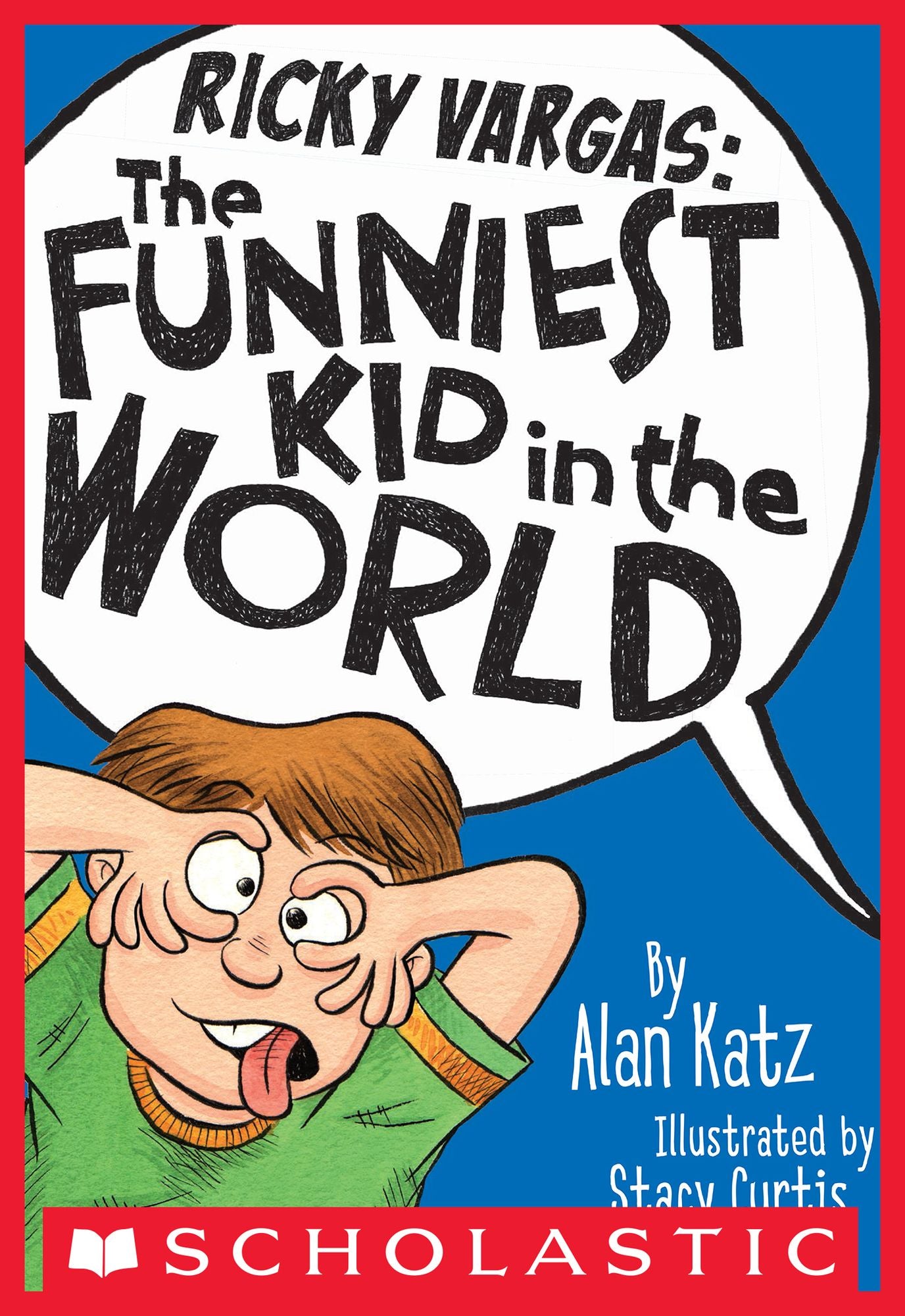 Ricky Vargas #1: The Funniest Kid in the World