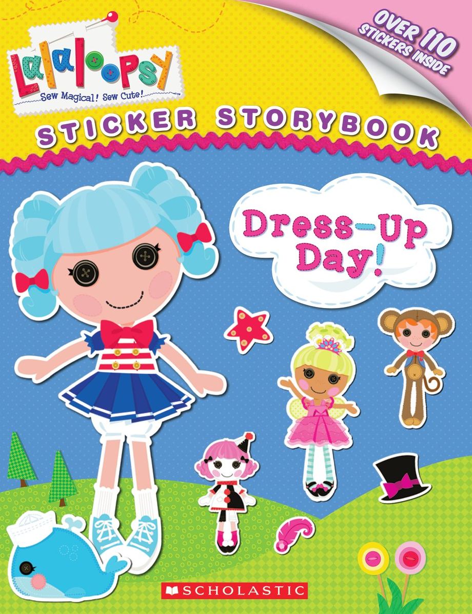 Dress-up Day! (Lalaloopsy Series)