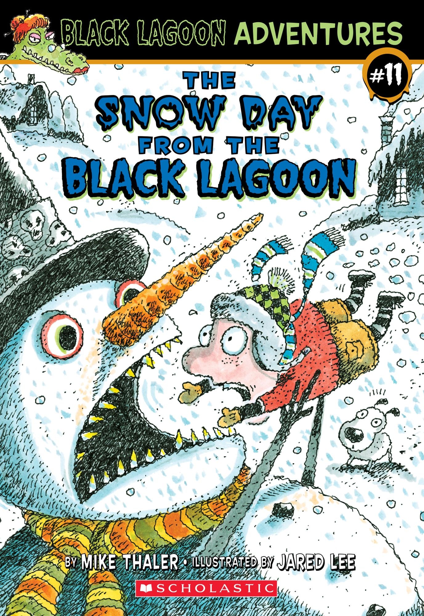 The Snow Day from the Black Lagoon (Black Lagoon Adventures)