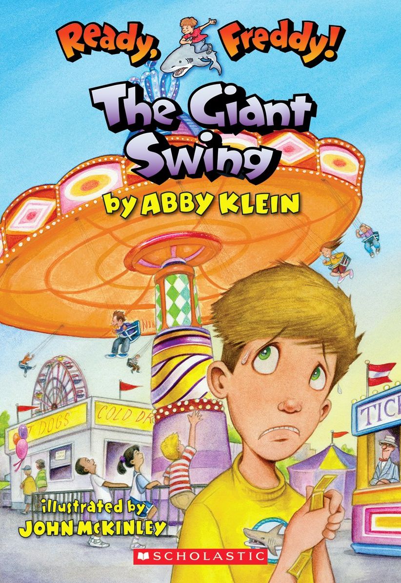 The Giant Swing (Ready, Freddy! Series #26)