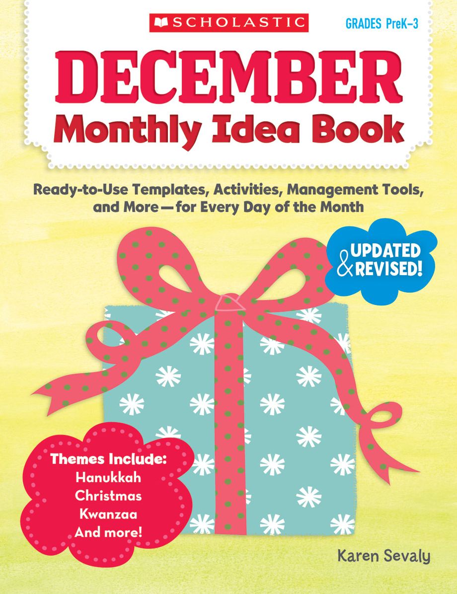 December Monthly Idea Book: Ready-to-Use Templates, Activities, Management Tools, and More-for Every Day of the Month
