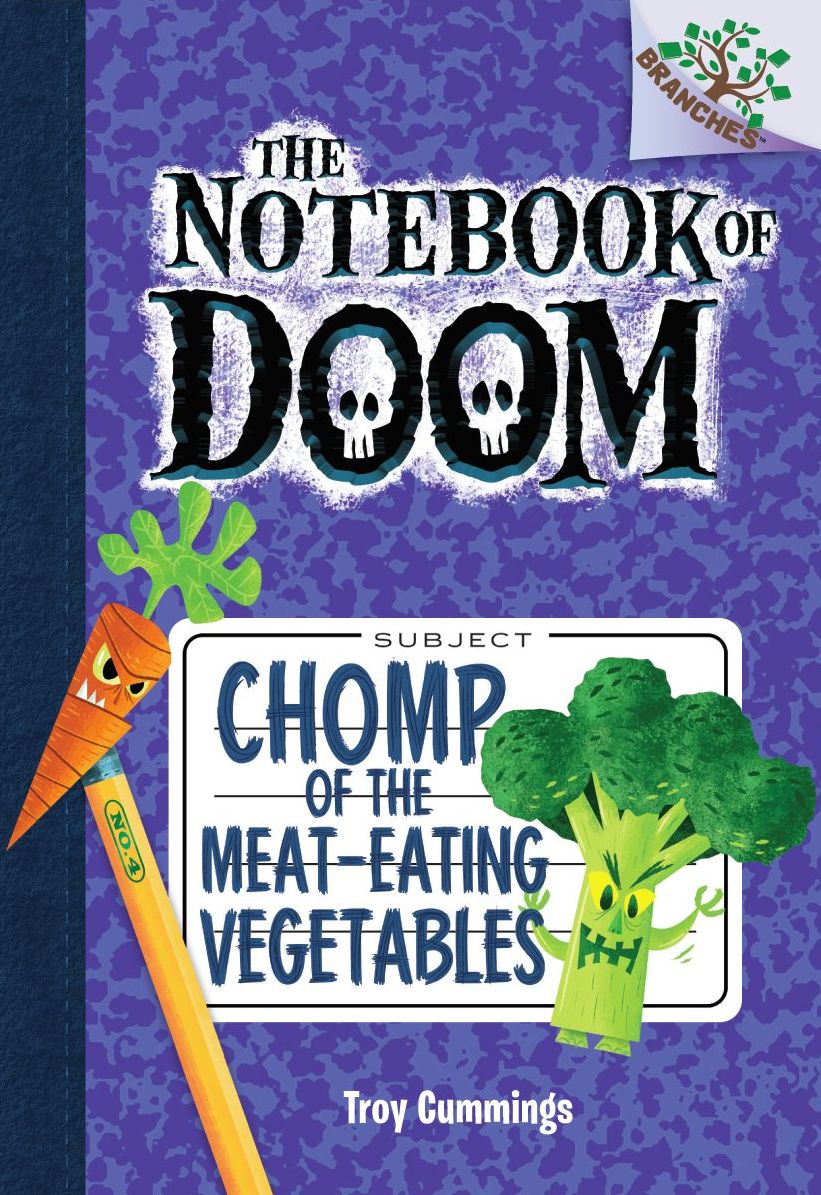 Chomp of the Meat-Eating Vegetables (The Notebook of Doom Series #4)