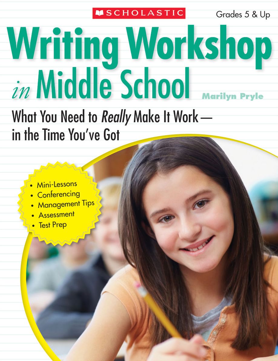 Writing Workshop in Middle School: What You Need to Really Make It Work in the Time You've Got (PagePerfect NOOK Book)