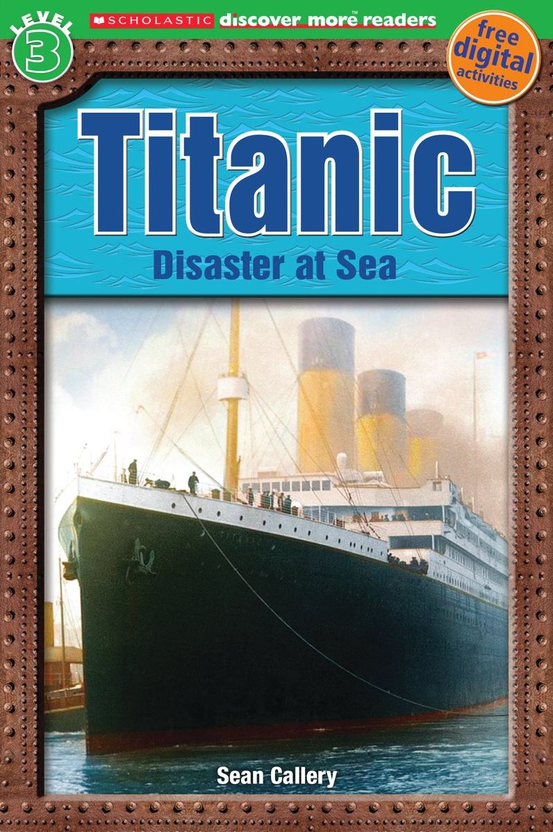 Titanic (Scholastic Discover More Reader, Level 3)