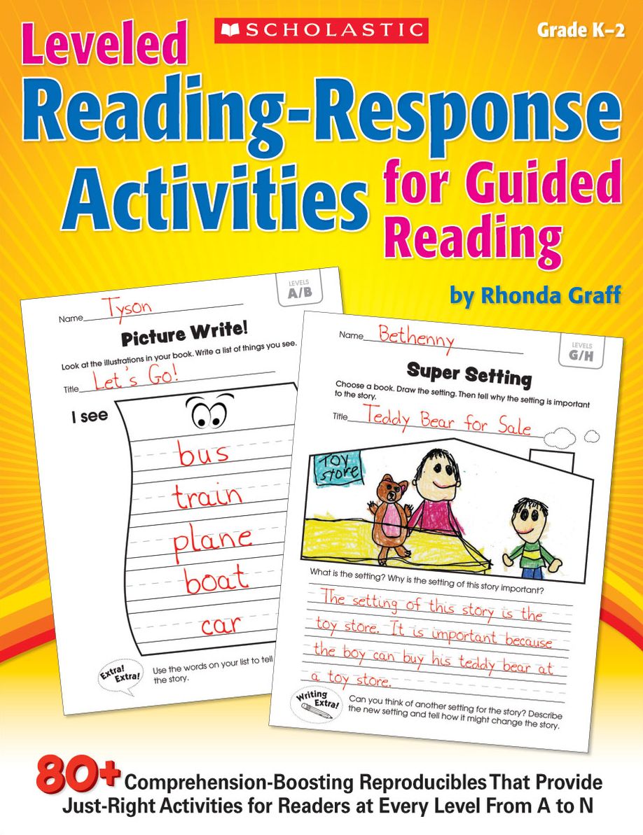Leveled Reading-Response Activities for Guided Reading: 80+ Comprehension-Boosting Reproducibles That Provide Just-Right Activities for Readers at Every Level From A to N (PagePerfect NOOK Book)