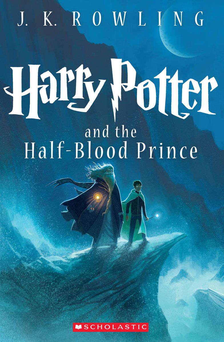 Harry Potter and the Half-Blood Prince (Harry Potter Series #6)