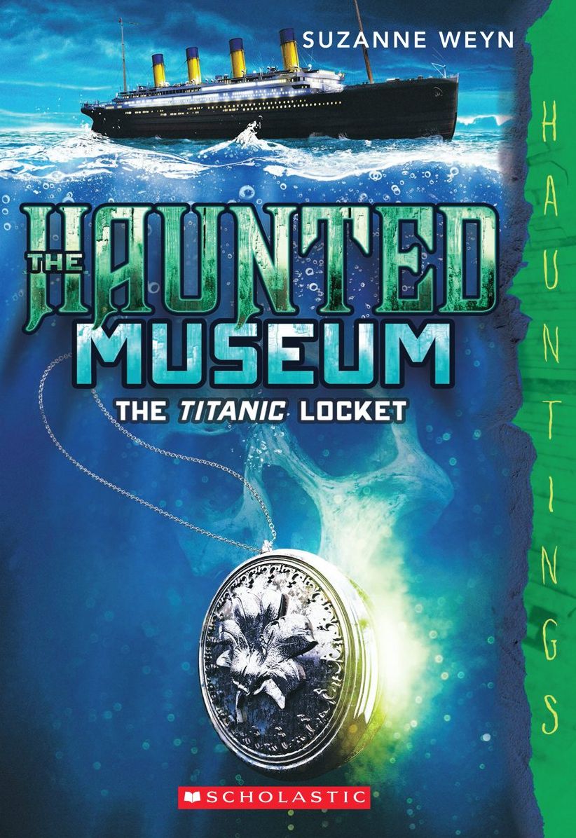 The Titanic Locket (Haunted Museum Series #1)