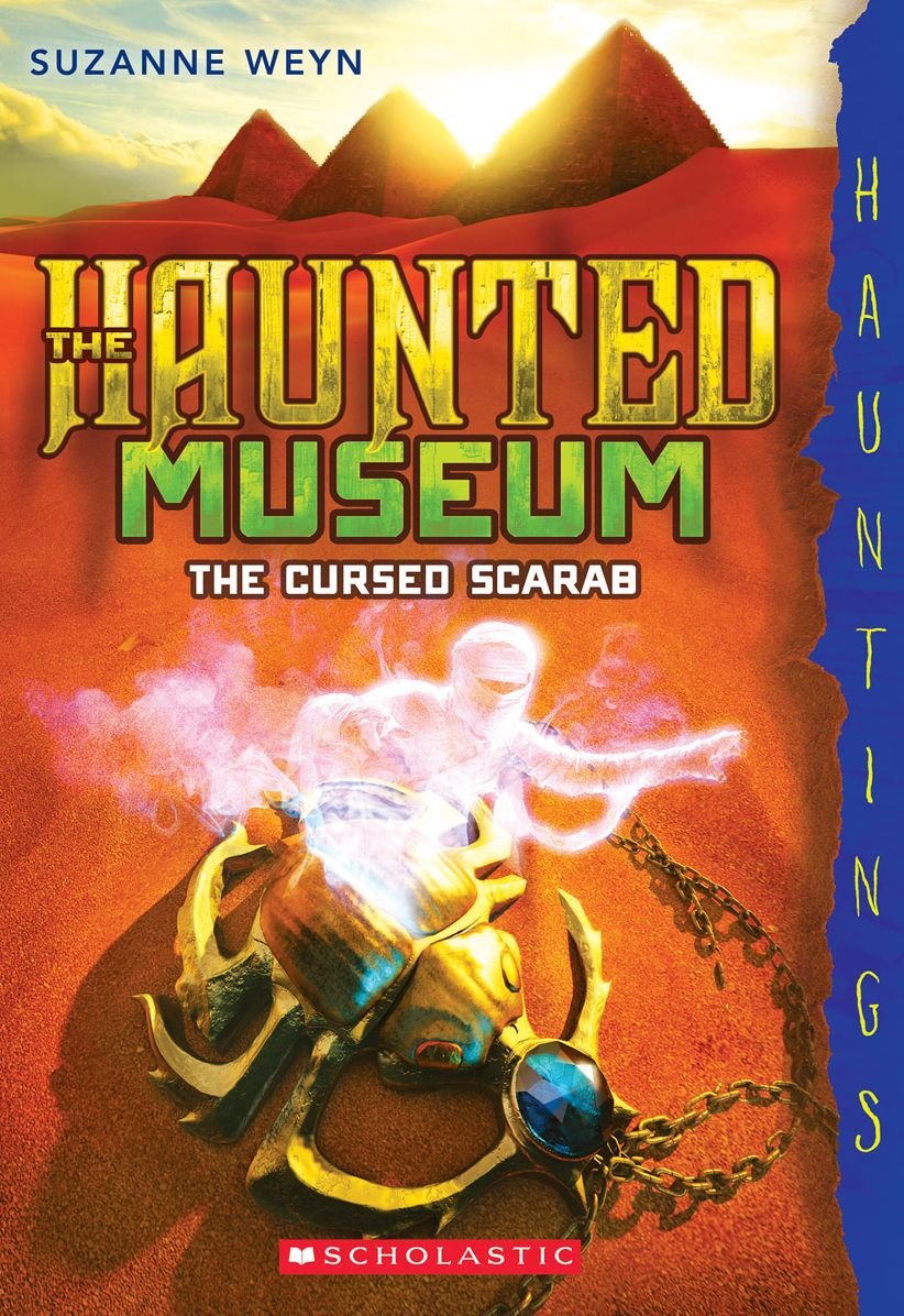 The Haunted Museum #4: The Cursed Scarab (a Hauntings novel)