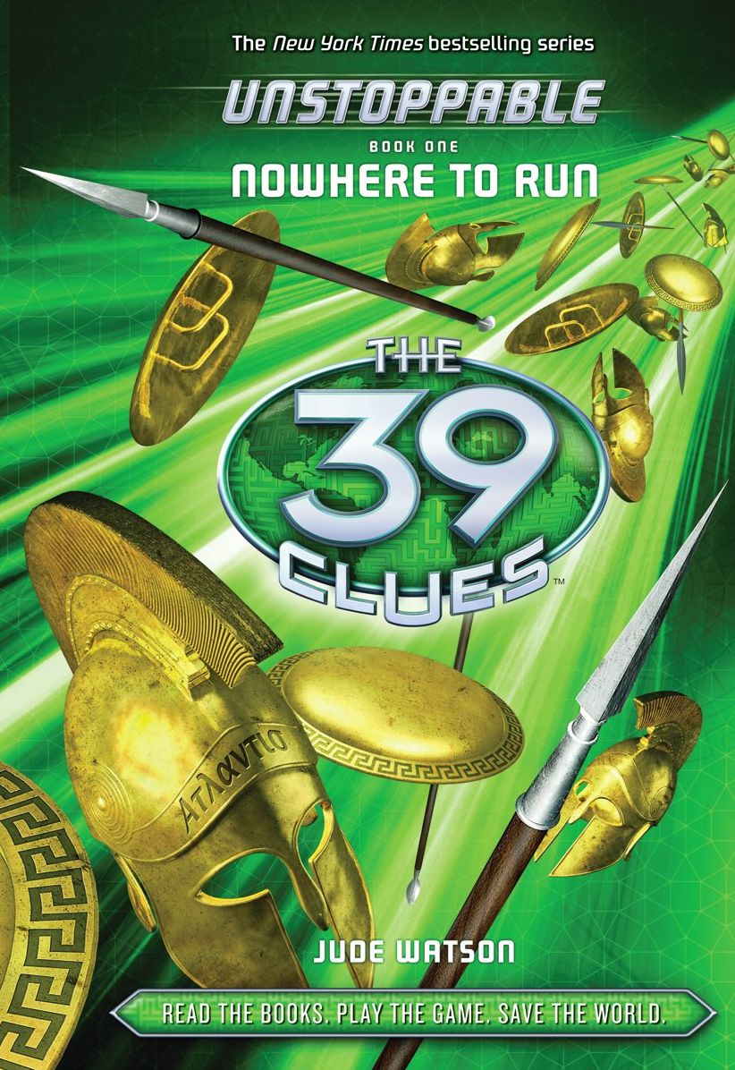 Nowhere to Run (The 39 Clues: Unstoppable Series #1)