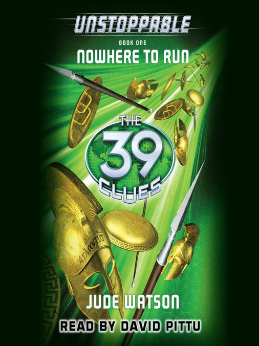 Nowhere to Run (The 39 Clues: Unstoppable Series #1)