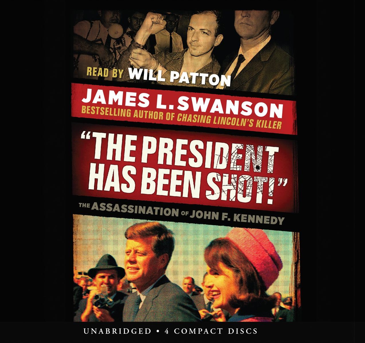 "The President Has Been Shot!": The Assassination of John F. Kennedy