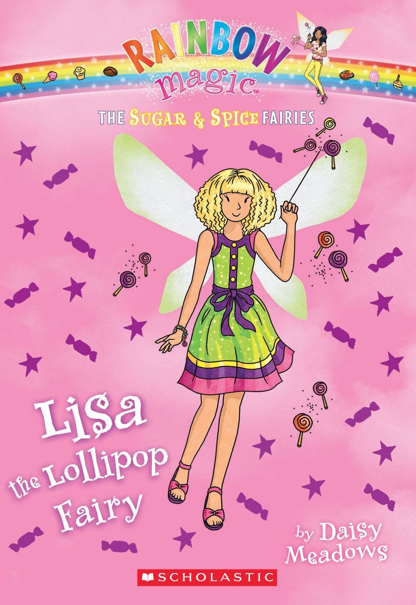 Lisa the Lollipop Fairy (Rainbow Magic: Sugar and Spice Fairies Series #1)