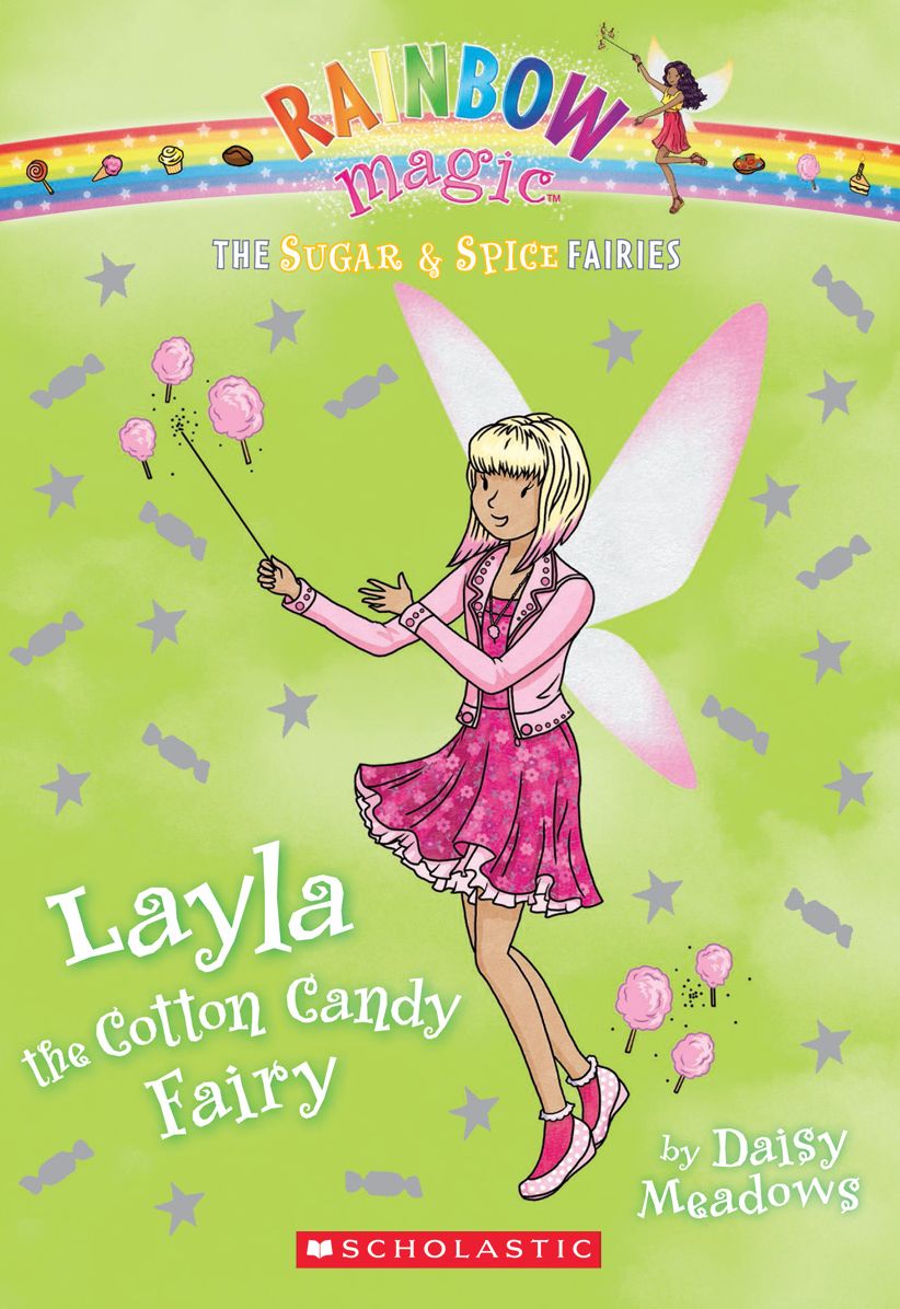 Layla the Cotton Candy Fairy (Rainbow Magic: Sugar and Spice Fairies Series #6)
