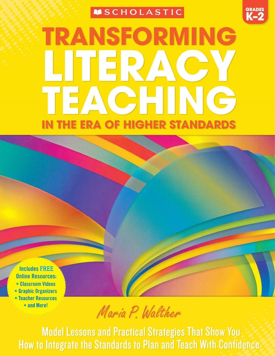 Transforming Literacy Teaching for the Common Core: KK