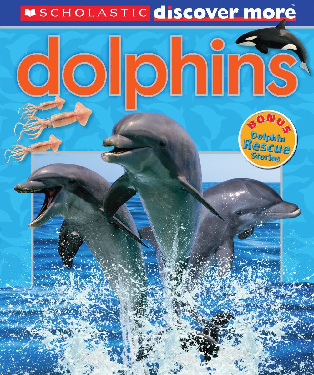 Dolphins (Scholastic Discover More Series)