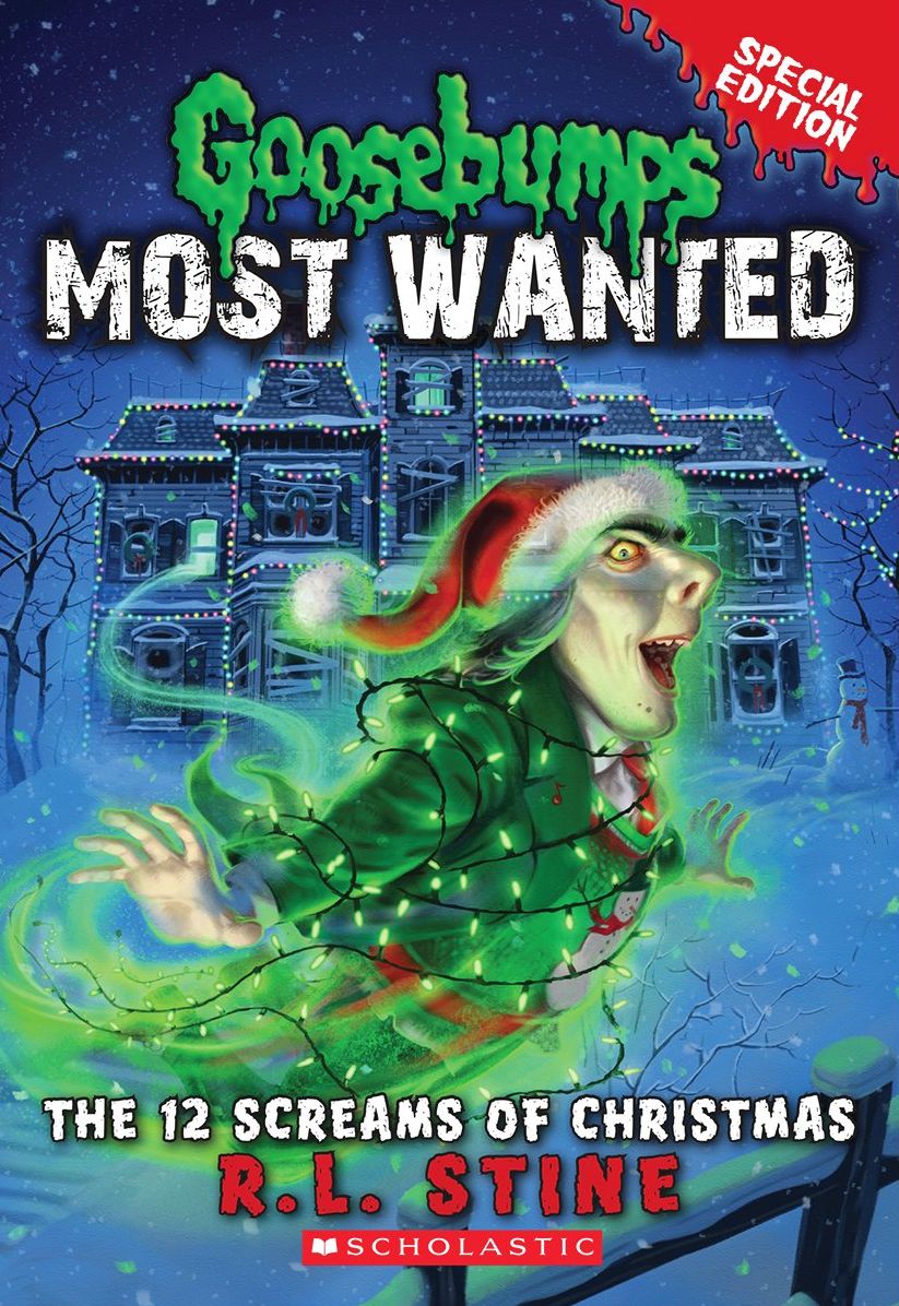 Goosebumps Most Wanted Special Edition #2: The 12 Screams of Christmas