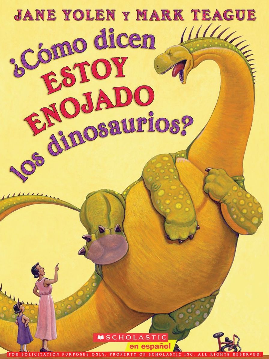 Como dicen ESTOY ENOJADO los dinosaurios?: (Spanish language edition of How Do Dinosaurs Say I'M MAD!)