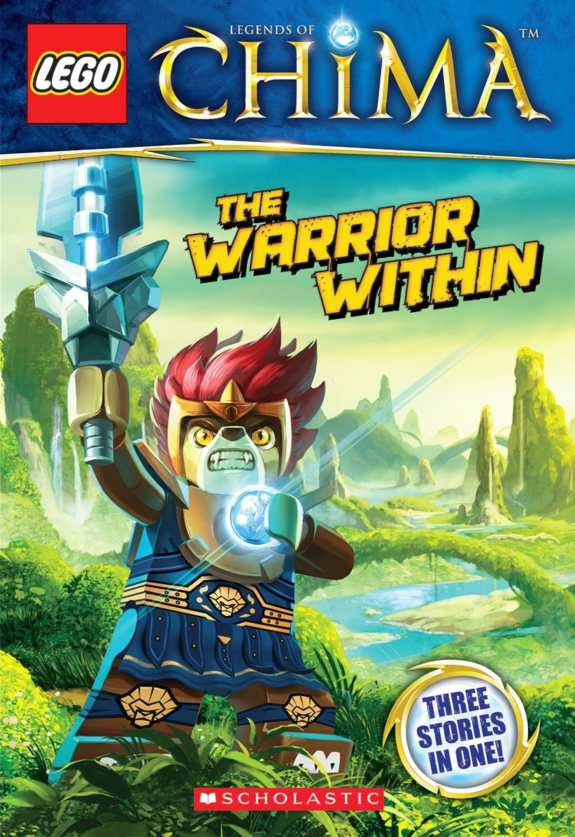 LEGO Legends of Chima: The Warrior Within (Chapter Book #4)
