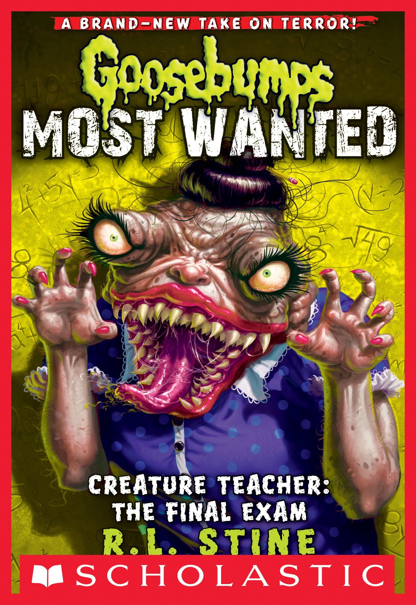 Creature Teacher: The Final Exam (Goosebumps Most Wanted #6)
