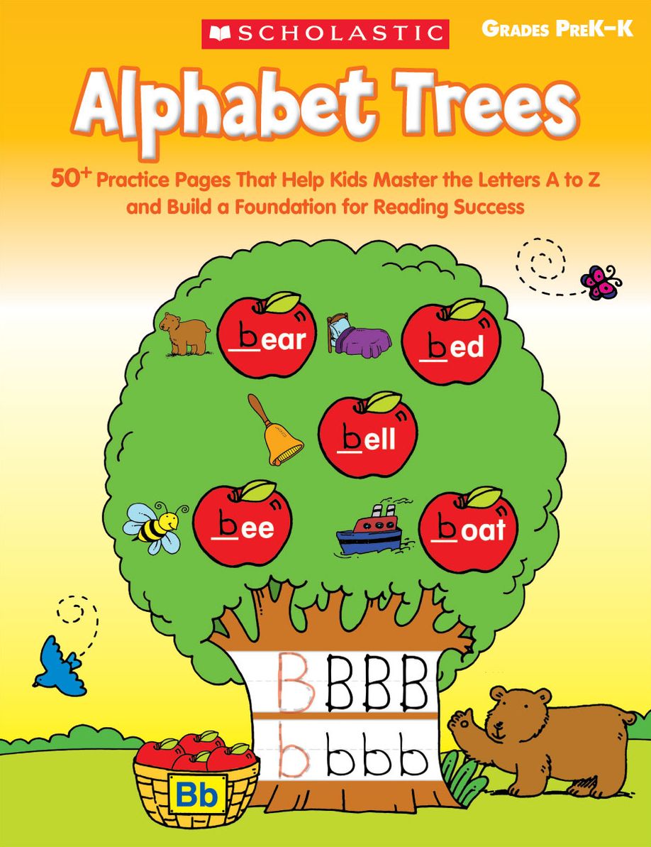 Alphabet Trees: 50+ Practice Pages That Help Kids Master the Letters A to Z and Build a Foundation for Reading Success