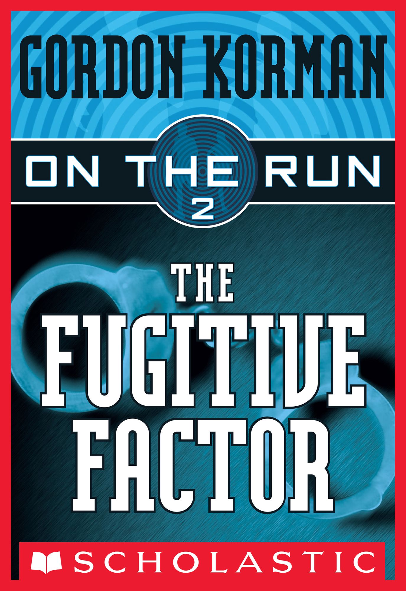 The Fugitive Factor (On the Run Series #2)