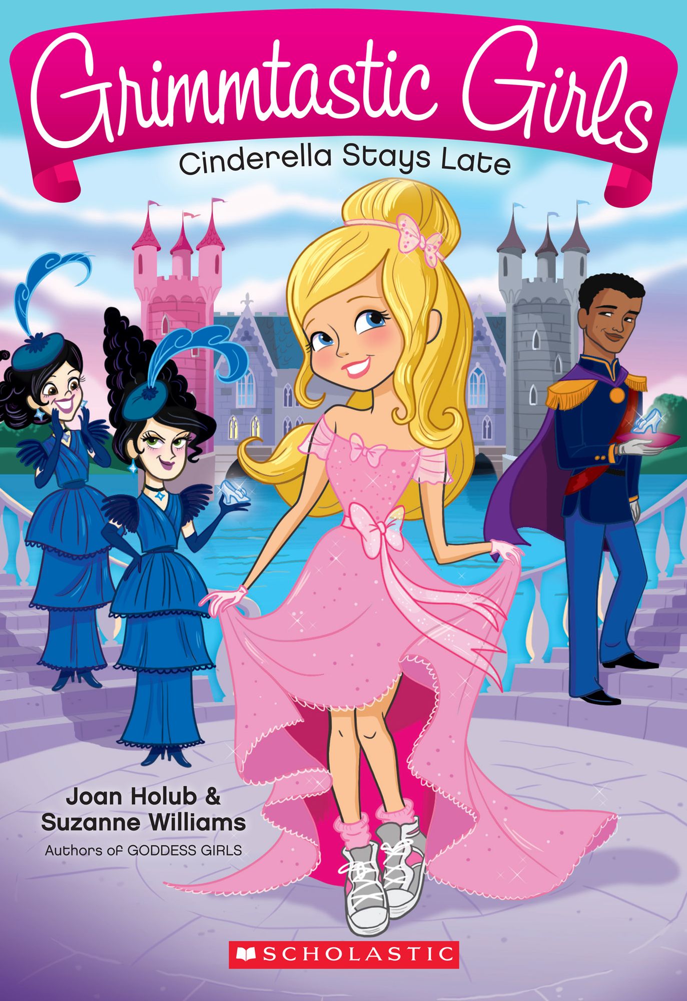 Cinderella Stays Late (Grimmtastic Girls Series #1)