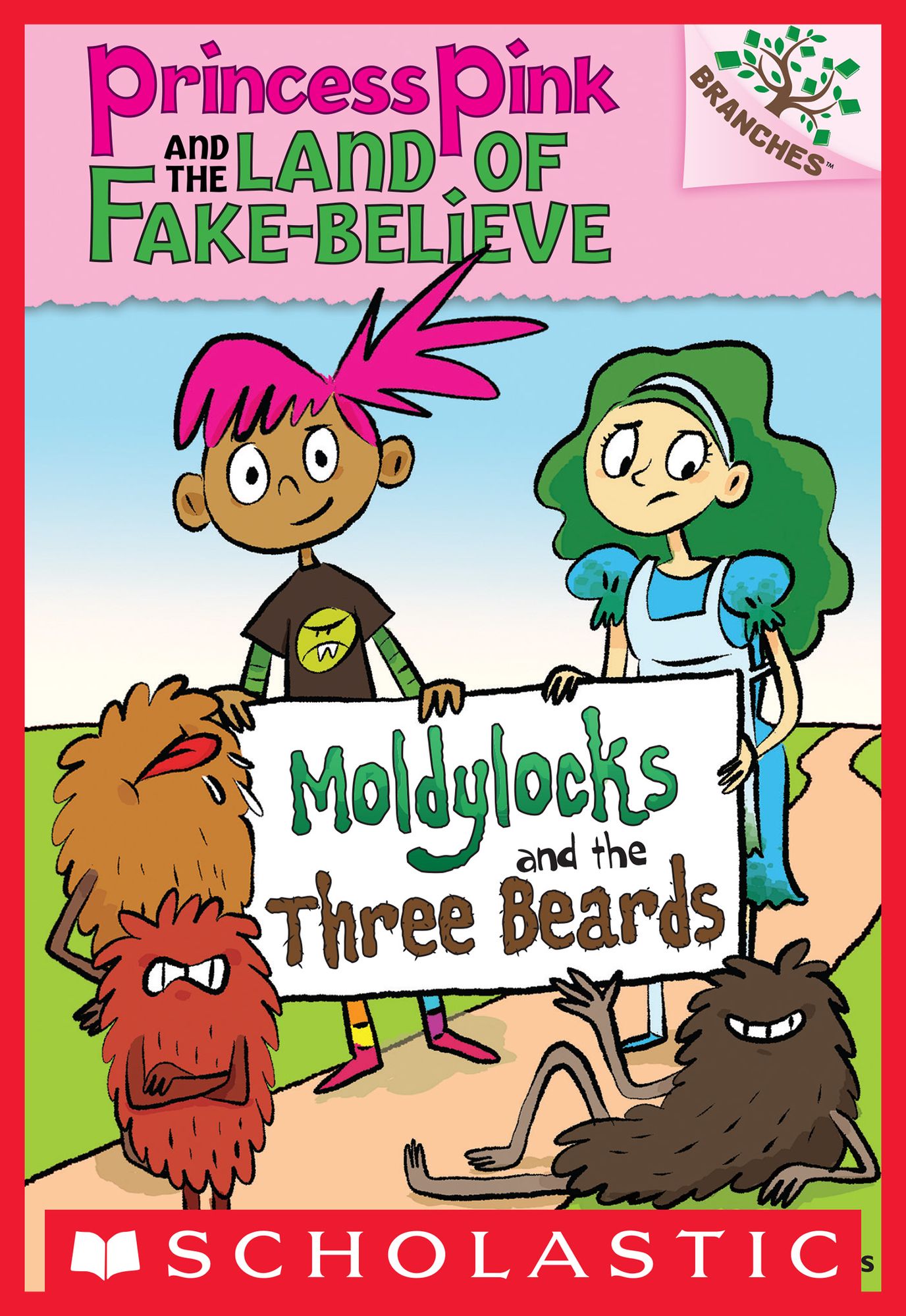 Moldylocks and the Three Beards (Princess Pink and the Land of Fake-Believe Series #1)