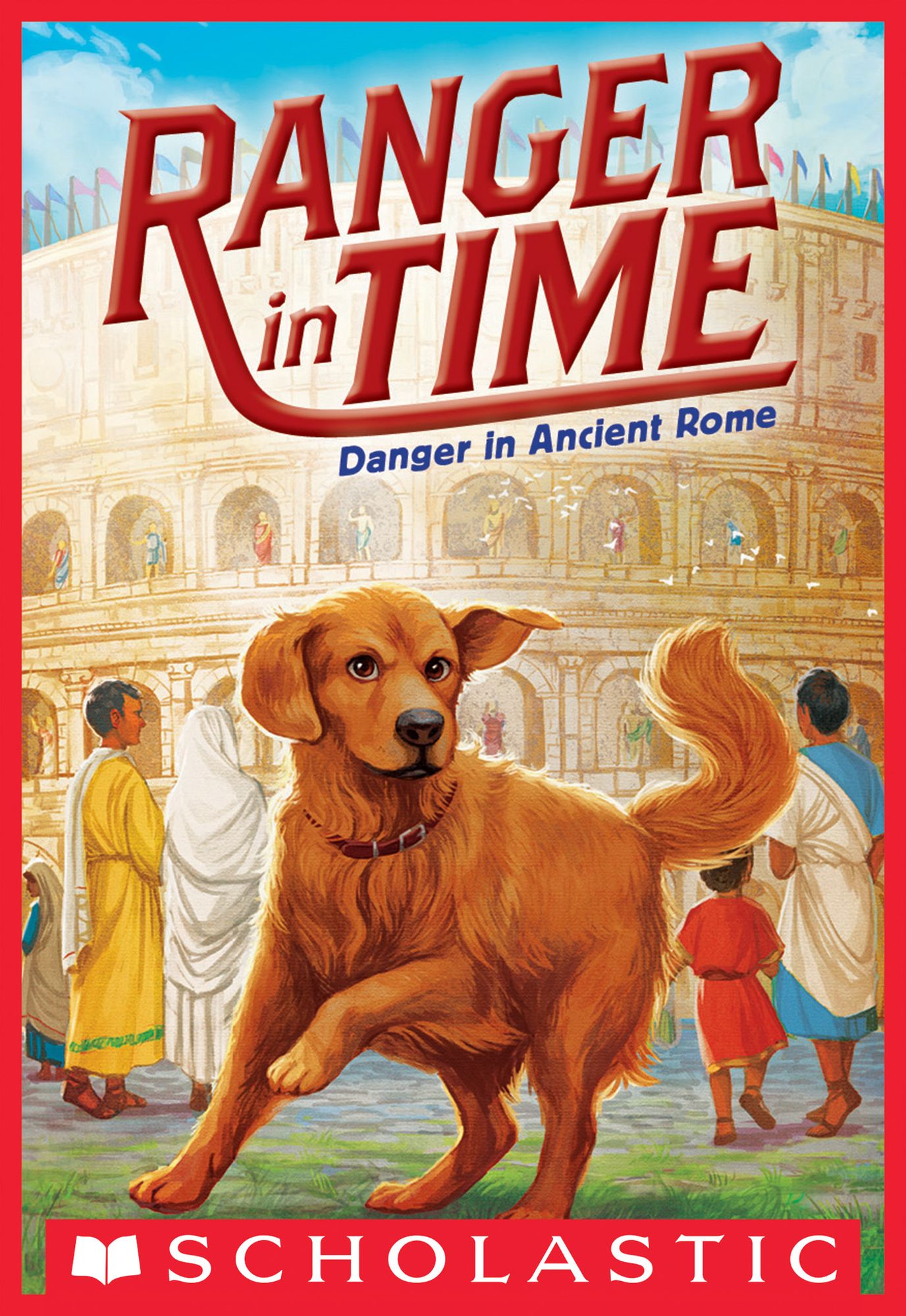 Danger in Ancient Rome (Ranger in Time Series #2)