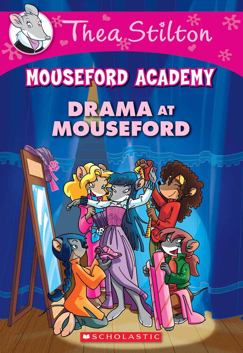 Drama at Mouseford : A Geronimo Stilton Adventure