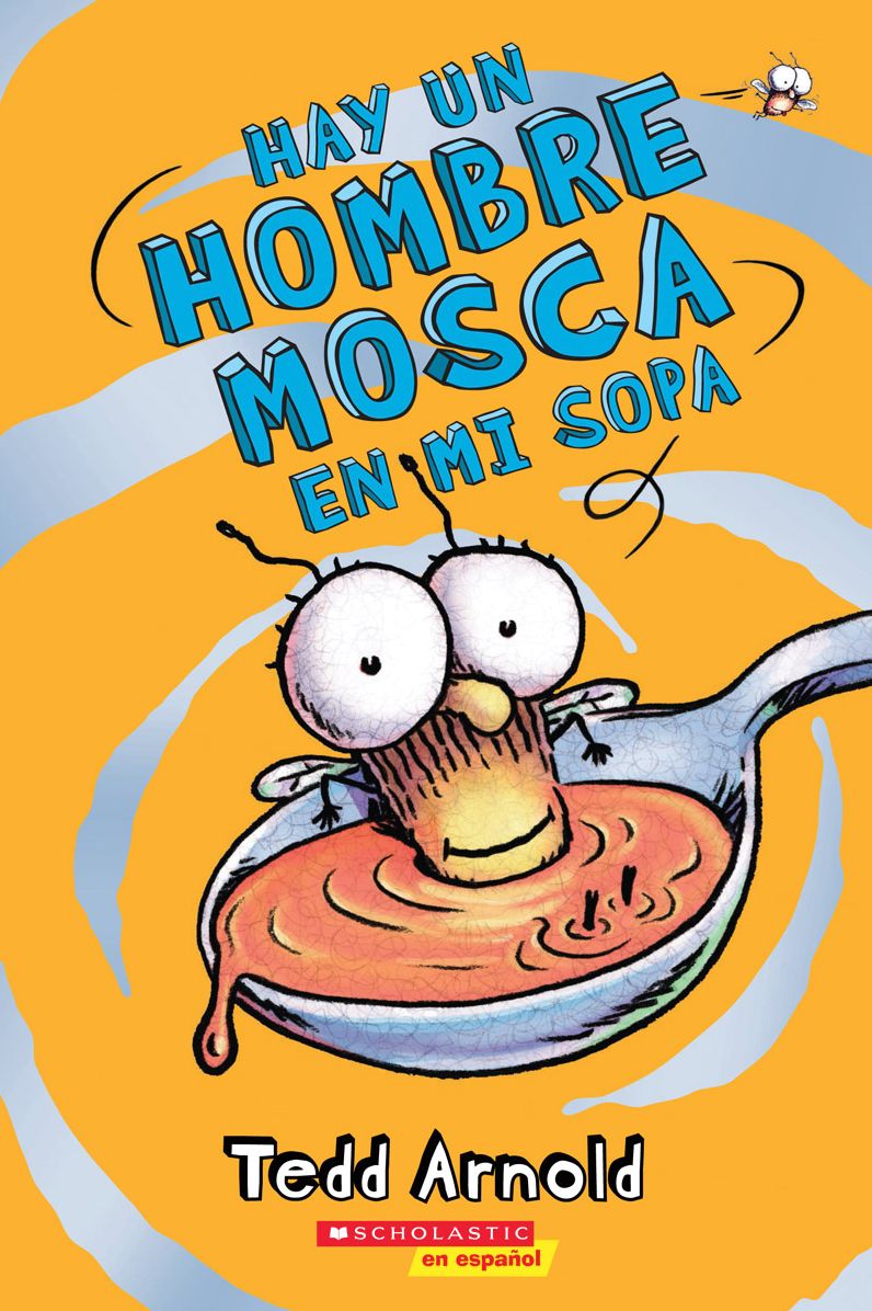 Hay un Hombre Mosca en mi sopa (Hombre Mosca #12)