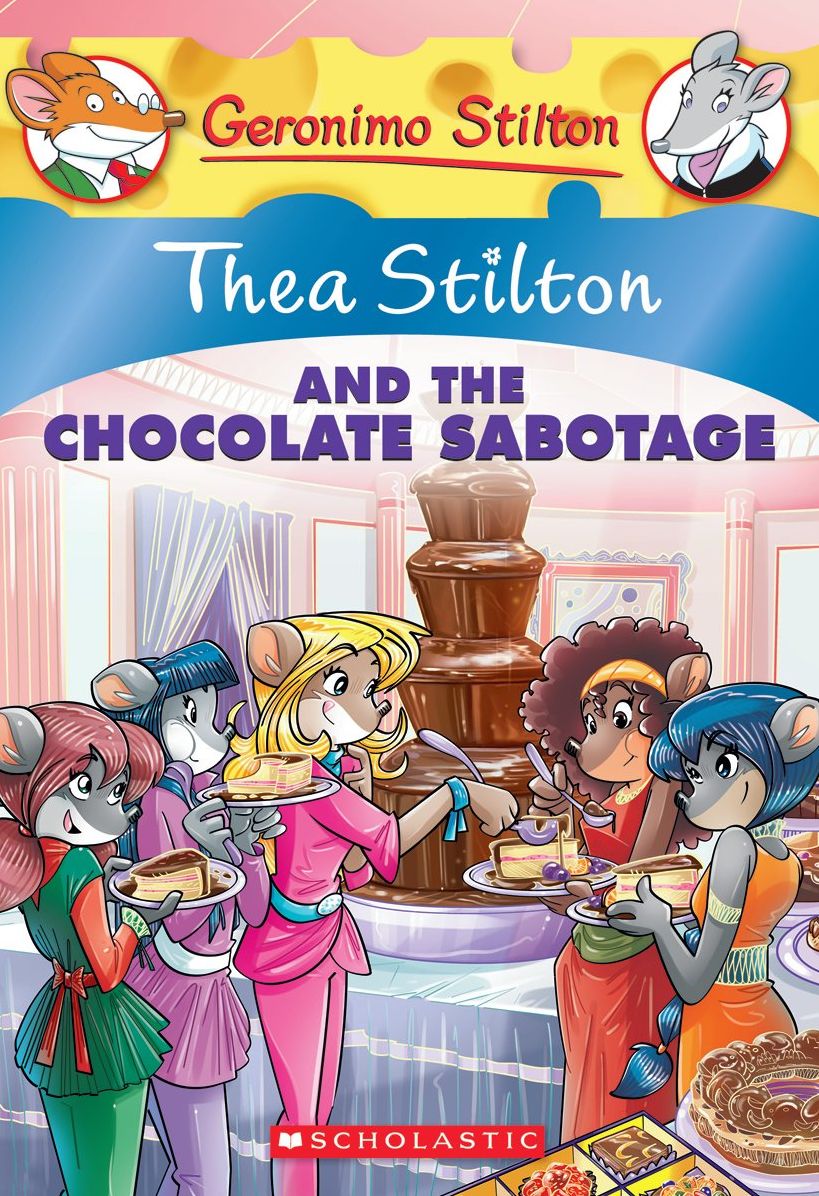 Thea Stilton and the Chocolate Sabotage (Geronimo Stilton: Thea Series #19)