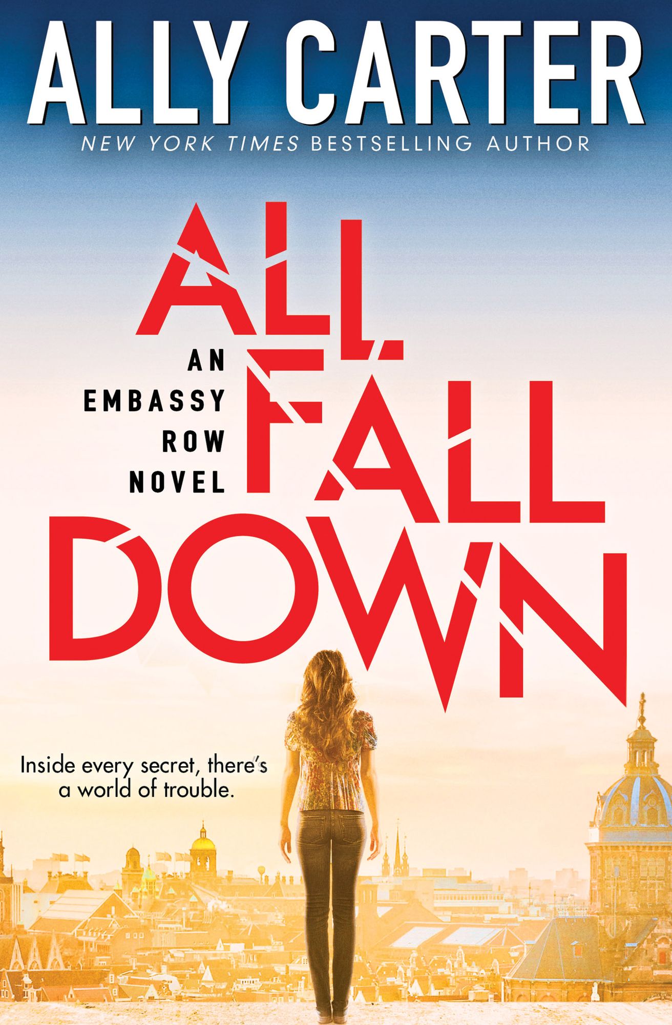 All Fall Down (Embassy Row Series #1)