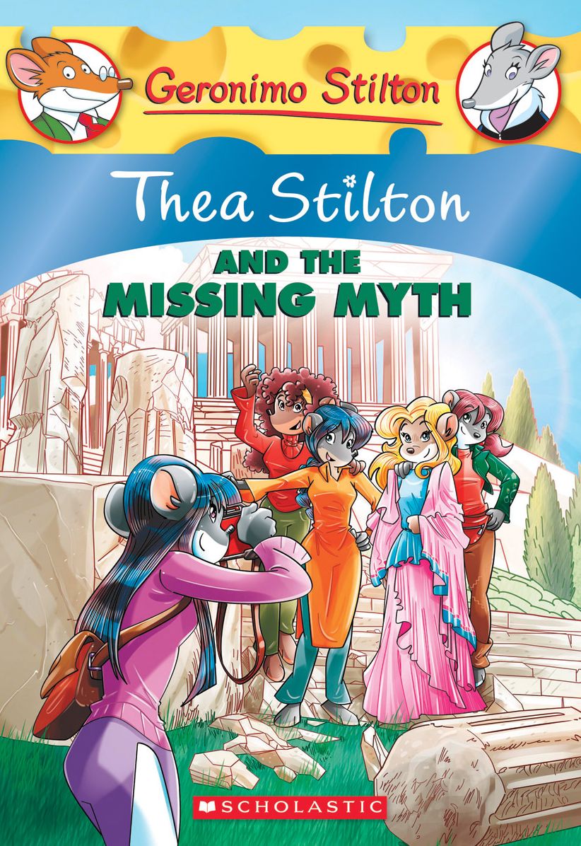 Thea Stilton and the Missing Myth (Geronimo Stilton: Thea Series #20)