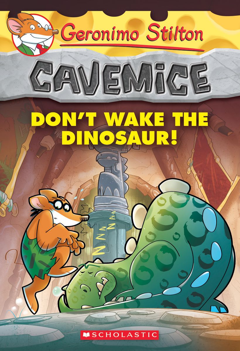 Don't Wake the Dinosaur! (Geronimo Stilton: Cavemice Series #6)