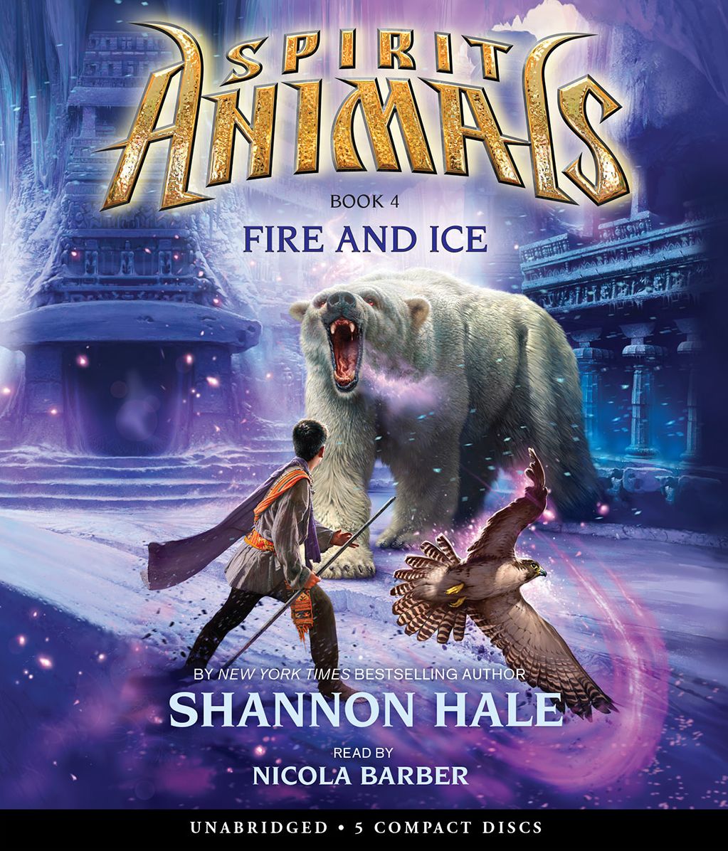 Fire and Ice (Spirit Animals Series #4)