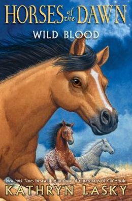 Wild Blood (Horses of the Dawn Series #3)