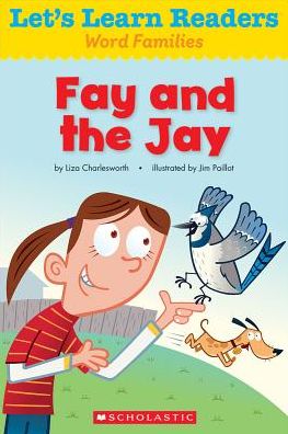 Let's Learn Readers: Fay and the Jay