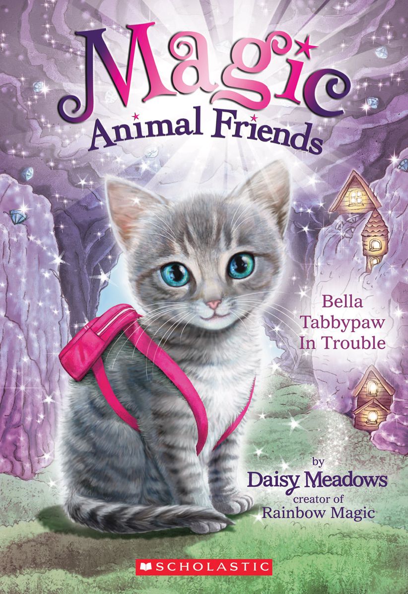 Bella Tabbypaw in Trouble (Magic Animal Friends Series #4)