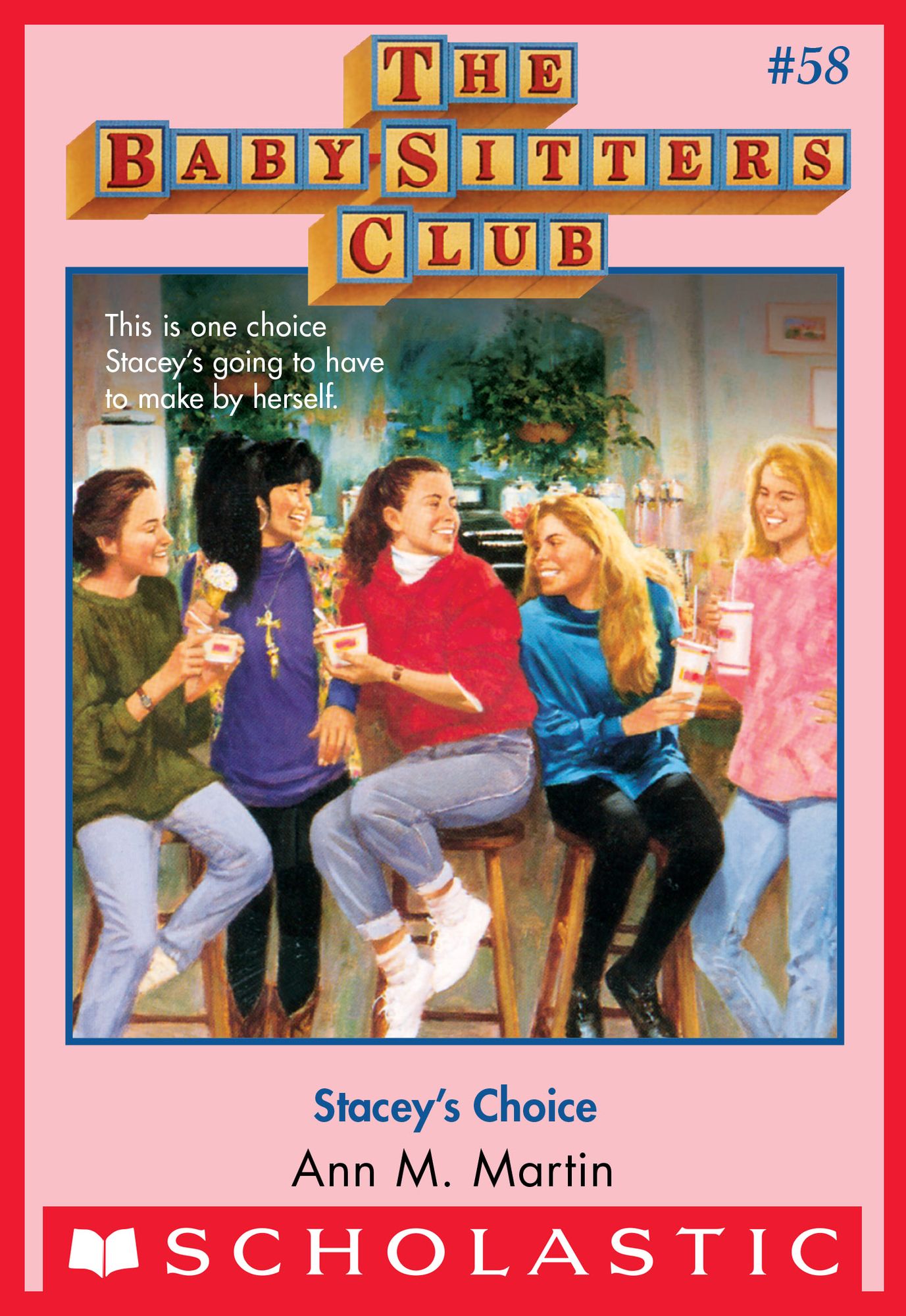 Stacey's Choice (The Baby-Sitters Club Series #58)
